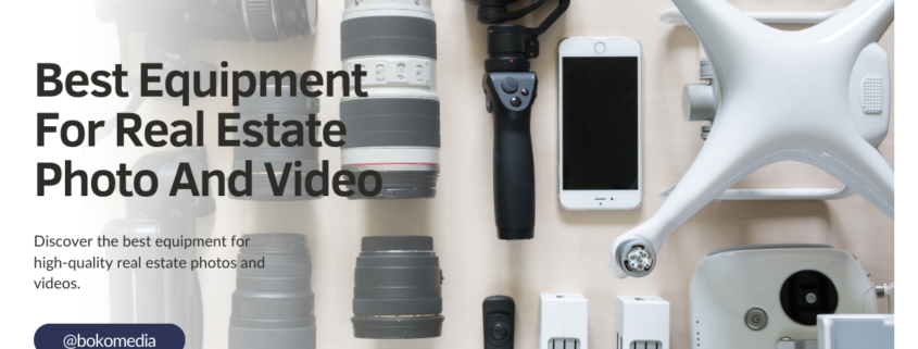 Best Equipment For Real Estate Photo And Video