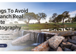 Things To Avoid In Ranch Real Estate Photography