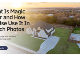 What Is Magic Hour and How To Use Use It In Ranch Photos